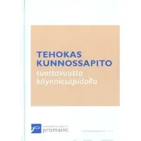 Laine, Tehokas kunnossapito