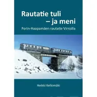 Kellomäki, Rautatie tuli - ja meni - Porin-Haapamäen rautatie Virroilla