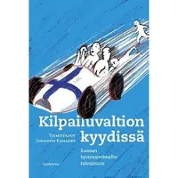 Kilpailuvaltion kyydissä - Suomen hyvinvointimallin tulevaisuus