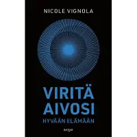 Viritä aivosi hyvään elämään