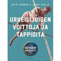 Kirjapaja Teronen, Urheilijoiden voittoja ja tappioita - Kiveen hakatut
