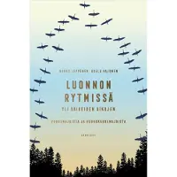Leppänen, Luonnon rytmissä yli vaikeiden aikojen - Vuodenajoista ja vuorokaudenajoista