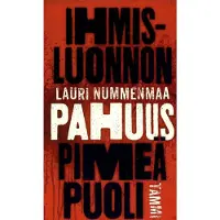 Nummenmaa, Pahuus - Ihmisluonnon pimeä puoli