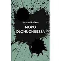 Huolman, Mopo olohuoneessa - Vakiomanki, hyi saatana