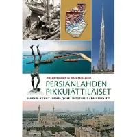 Gaudeamus Halonen, Persianlahden pikkujättiläiset - Bahrain, Kuwait, Oman, Qatar ja Yhdistyneet arabiemiraatit