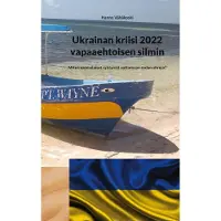 Vähäkoski, Ukrainan kriisi 2022 vapaaehtoisen silmin - Miten suomalaiset ryhtyivät auttamaan sodan uhreja?