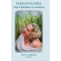 Riikonen, Parrasvaloissa - Tarja Pyhähuhdan tie taiteilijaksi