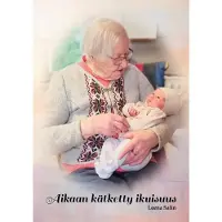 Salin, Aikaan kätketty ikuisuus