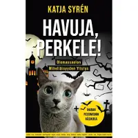Syrén, Havuja, perkele! - Olemassaolon Wiheliäisyyden Ylistys