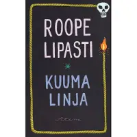 Lipasti, Kuuma linja