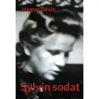 Talvio, Sylvin sodat - Romaani