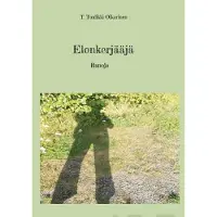 Oikarinen, Elonkerjääjä - Runoja