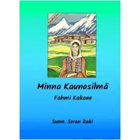 Kakaee, Kurditarina Minna Kaunosilmä