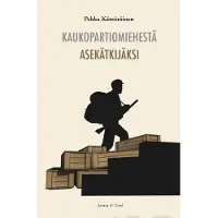 Kämäräinen, Kaukopartiomiehestä asekätkijäksi - Romaani