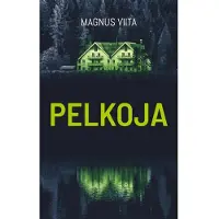 Viita, Pelkoja