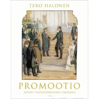 Halonen, Promootio - Elävän yliopistoperinteen historiaa