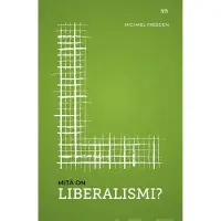 Prisma Freeden, Mitä on liberalismi?