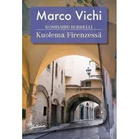Vichi, Komisario Bordelli - Kuolema Firenzessä