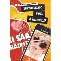 Ruuskanen, Sanoinko sen ääneen?
