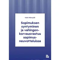 Mäenpää, Sopimuksen syntyminen ja vahingonkorvausvastuu sopimusneuvotteluissa