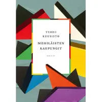 Kuusisto, Mehiläisten kaupungit