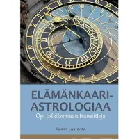 Laurento, Elämänkaariastrologiaa - Opi tulkitsemaan transiitteja