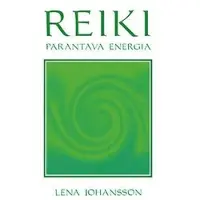 Johansson, Reiki - parantava energia