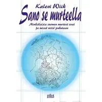 Wiik, Sano se murteella - minkälaisia suomen murteet ovat ja missä niitä puhutaan?