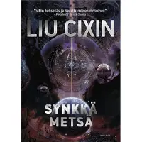 Liu Cixin, Synkkä metsä