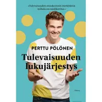 Pölönen, Tulevaisuuden lukujärjestys