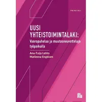 Prisma Lehto, Uusi yhteistoimintalaki - Vuoropuhelua ja muutosneuvotteluja työpaikalla