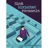 Leinonen, Sinä kirjoitat romaanin