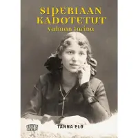 Elo, Siperiaan kadotetut - Valman tarina