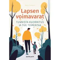 Tompuri, Lapsen voimavarat - Tunnista kuormitus ja tue toimintaa
