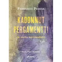 Pessoa, Kadonnut pergamentti ja muita kertomuksia