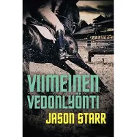 Starr, Viimeinen vedonlyönti - Jännitysromaani