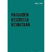 Tyren, Pahuuden kehdossa keinutaan