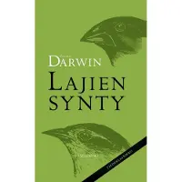 Darwin, Lajien synty - Luonnollisen valinnan kautta eli luonnon säilyminen olemassaolon taistelussa