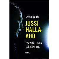 Into-Kustannus Oy Nurmi, Jussi Halla-aho - Epävirallinen elämäkerta