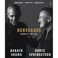 Tammi Obama, Renegades - Born in the USA (suomenkielinen) - Unelmat, myytit, musiikki