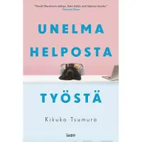 Tsumura, Unelma helposta työstä