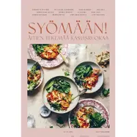 Syömään! - Äitien tekemää kasvisruokaa