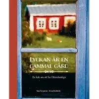 Bergström, Lyckan är en gammal gård