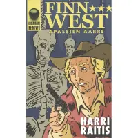 Raitis, Apassien aarre - ja muita FinnWest-tarinoita