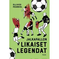 Teos Pourriol, Jalkapallon likaiset legendat