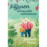 Finne, Kiljusen herrasväki satumaassa