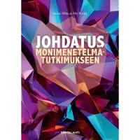 Vilkka, Johdatus monimenetelmätutkimukseen