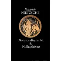 Nietzsche, Dionysos-dityrambit & Hulluuskirjeet