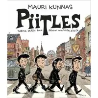 Otava Kunnas, Piitles - tarina erään rockbändin alkutaipaleesta