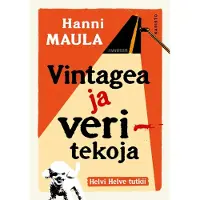 Maula, Vintagea ja veritekoja
